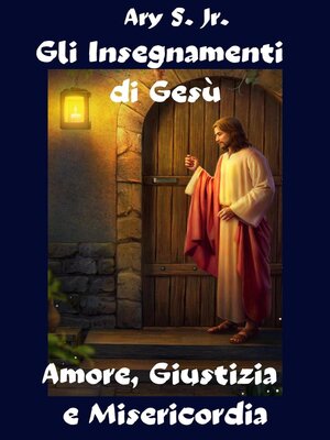 cover image of Gli Insegnamenti di Gesù Amore, Giustizia e Misericordia